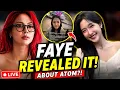 Faye Accidentally Revealed the Truth About Atom During Live Fans Caught Everything