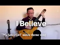 Download Lagu I Believe - Kim Hyung-suk / Yang Jae-sun - arranged by Chris Wong