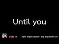 Download Lagu Until you shayne word lyrics