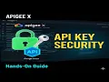 API Key Security in Apigee X The ONLY Hands-on Guide You Need