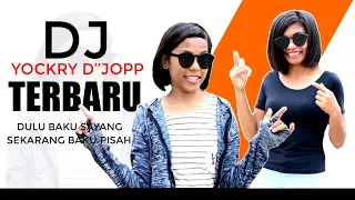 Download LAGU JOGET REMIX DULU BAKU SAYANG SEKARANG BAKU PISAH_Yockry D'Jop Terbaru ( Official Video Musik ) MP3