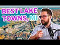 Best Lake Towns in Michigan Part 1 Moving to Michigan