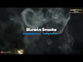 Teddy Swims | Blowin Smoke (karaoke)