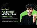 PUT PATCH Method API Using NODE JS Backend Development Course For Beginners