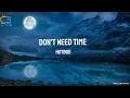 Hotboii - Don't need time (lyric song)