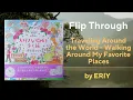 FLIP THROUGH NEW ERIY BOOK Traveling Around the World - Walking Around My Favorite Places