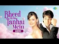 Download Lagu Bheed Mein Tanhai Mein - Audio | Tumsa Nahin Dekha | Emraan Hashmi, Dia Mirza, Udit Narayan,Shreya