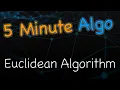 Learn in 5 Minutes Calculate GCDs via Euclidean Algorithm