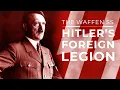 Schutzstaffel The Waffen SS Hitler s Foreign Legion
