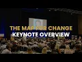 Keynote Overview The Map for Change