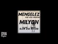 Mengelez - Milyon .ft Ayaz Erdoğan (slow and reverb)