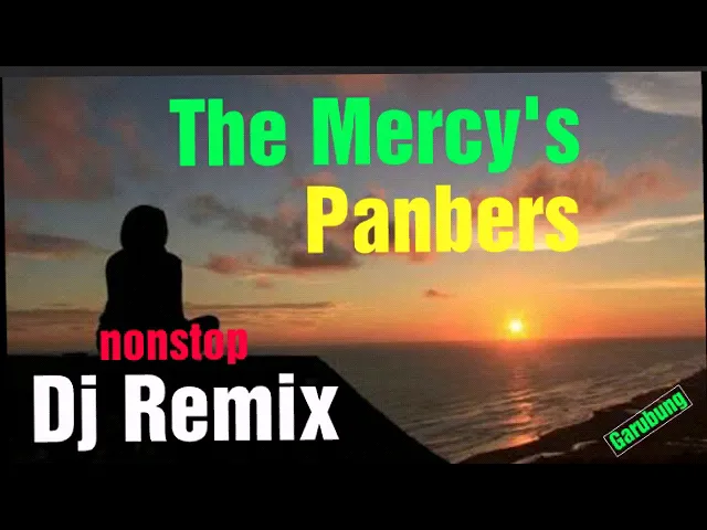 Download MP3 Dj Remix The mercy's Panbers Tembang kenangan