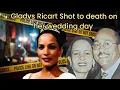 Gladys Ricart Murdered On Her Wedding Day by Her Jelous ex-boyfriend