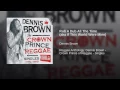 Rub A Dub All The Time (aka If This World Were Mine) - Dennis Brown
