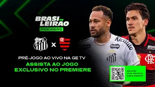 AO VIVO: SANTOS X FLAMENGO | PRÉ-JOGO | BRASILEIRÃO 2026 | Premiere