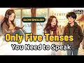 You Only Need 5 Tenses to Speak English Confidently Not 12