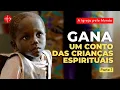 Lagu Gana: Um Conto das Crianças Espirituais | parte 1
