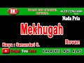 MEKHUGAH - REVAN - KARAOKE VERSION ( Vocal Pria )