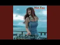 DJ NOT YOU SLOW REMIX