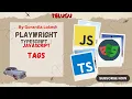 2024 Part 30 Tags in Playwright With Typescript Javascript Telugu