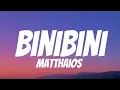 Matthaios - BINIBINI Ft. Calvin De Leon (Lyrics)
