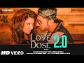 Lagu LOVE DOSE 2.0 (Video): Yo Yo Honey Singh, Urvashi Rautela | Shor | Bhushan Kumar
