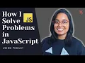 How I Solve Problems in JavaScript using PEDAC