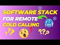 My software stack for remote cold calling