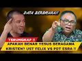 BENARKAH YESUS BERAGAM KRISTEN? USTADZ FELIX SIAUW VS PENDETA ESRA SORU