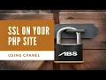 Create and Install an SSL certificate on your PHP Website with Cpanel