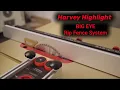 Harvey Highlight - BIG EYE Rip Fence System
