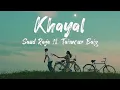 Saud Raja Ft. Taimour Baig - Khayal (Official Audio)