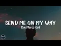 Guy Meets Girl - Send Me On My Way (Lyrics) | I would like to reach out my hand