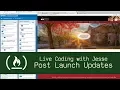 Post Launch Updates - Live Coding with Jesse