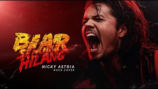 biar semua hilang nicky astria 90 s rock cover