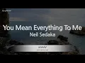 Download Lagu Neil Sedaka-You Mean Everything To Me (Karaoke Version)