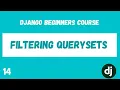 Filtering Querysets Python Django Web Framework Course