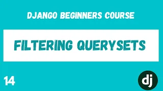 Filtering Querysets Python Django Web Framework Course