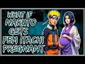 What If Naruto Gets Fem Itachi Pregnant