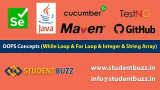 OOPS Concepts While loop For loop Integer String Array Selenium WebDriver StudentBuzz
