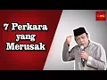 Download Lagu 7 Perkara Yang Merusak - KH Zainuddin MZ