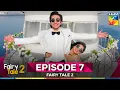 Download Lagu Fairy Tale Season 2 | Episode 7