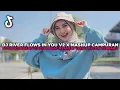 Download Lagu DJ RIVER FLOWS IN YOU V2 X MASHUP CAMPURAN STYLE KONDANG COCOK BUAT NYANTAI VIRAL TERBARU 2025 !!!