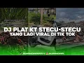 DJ PLAT KT STECU-STECU KHOIR WIRAWINATA YANG LAGI VIRAL DI TIKTOK