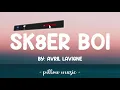 Sk8er Boi - Avril Lavigne (Lyrics) 🎵