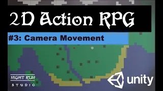 3 Camera Movement Let s Make A 2D Action RPG In Unity