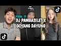 Download Lagu DJ PAMBASILET X GOYANG DAYUNG SLOWED VIRAL TIK TOK TERBARU
