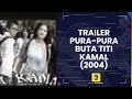 Trailer Pura2 Buta Indosiar (2004) Low Quality 