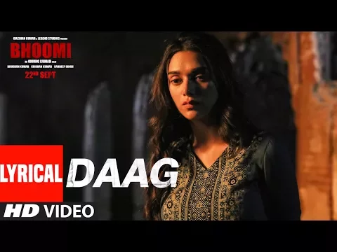 Download MP3 Bhoomi : Daag Lyrical Video | Sanjay Dutt, Aditi Rao Hydari | Sukhwinder Singh | Sachin - Jigar