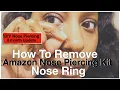 How To Remove Amazon Nose Piercing Kit Ring Quick Simple and Painless